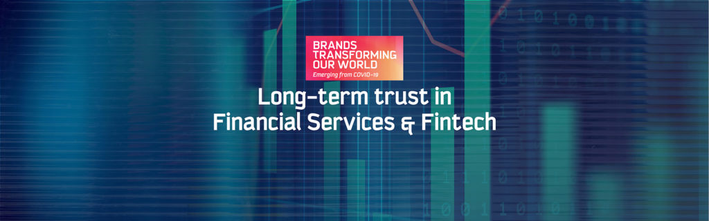 Brands2life hosted a webinar exploring whether we're at a tipping point for the creation of long-term trust in Financial Services & fintech. Watch it here.
